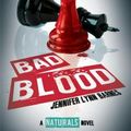 Cover Art for 9781484758410, Bad Blood ((the Naturals #4)) by Jennifer Lynn Barnes