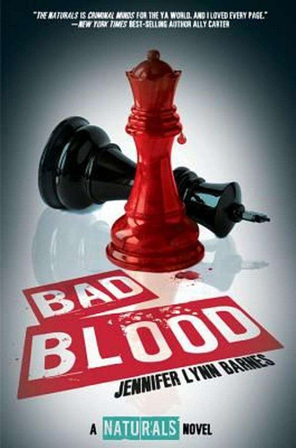 Cover Art for 9781484758410, Bad Blood ((the Naturals #4)) by Jennifer Lynn Barnes