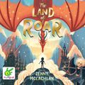 Cover Art for 9781528877916, The Land of Roar: Book 1 by Jenny McLachlan