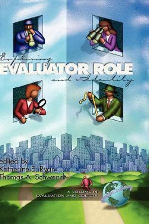 Cover Art for 9781931576857, Exploring Evaluator Role and Identity by Ryan, Katherine