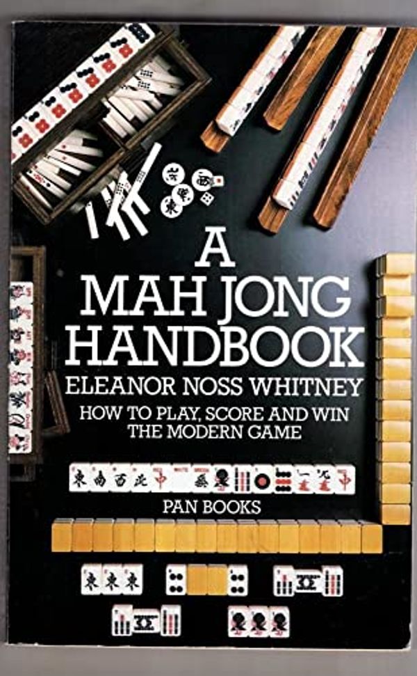 Cover Art for 9780330292443, The Mah Jong Handbook by Eleanor Noss Whitney