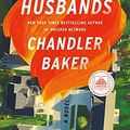 Cover Art for B08FGTBB2R, The Husbands: A Novel by Chandler Baker
