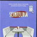 Cover Art for 9781515953982, Seinfeldia: How a Show about Nothing Changed Everything by Jennifer Keishin Armstrong