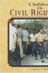 Cover Art for 9781575054810, Children of the Civil Rights Era by Welch, Catherine A.