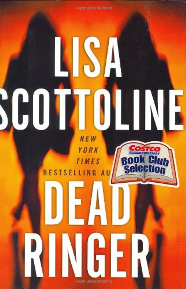 Cover Art for 9780060514938, Dead Ringer by Lisa Scottoline