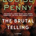 Cover Art for 9780751573299, The Brutal TellingA Chief Inspector Gamache Mystery, Book 5 by Louise Penny