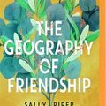 Cover Art for 9781978664333, The Geography of Friendship by Sally Piper