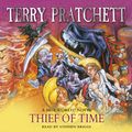 Cover Art for 9781407032450, Thief Of Time: (Discworld Novel 26) by Terry Pratchett