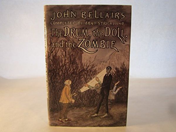 Cover Art for 9780803714632, The Drum, the Doll, and the Zombie by John Bellairs