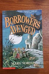 Cover Art for 9780439323420, The Borrowers Avenged by Mary Norton