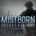 Cover Art for 9780765395498, Mistborn: Secret History by Brandon Sanderson