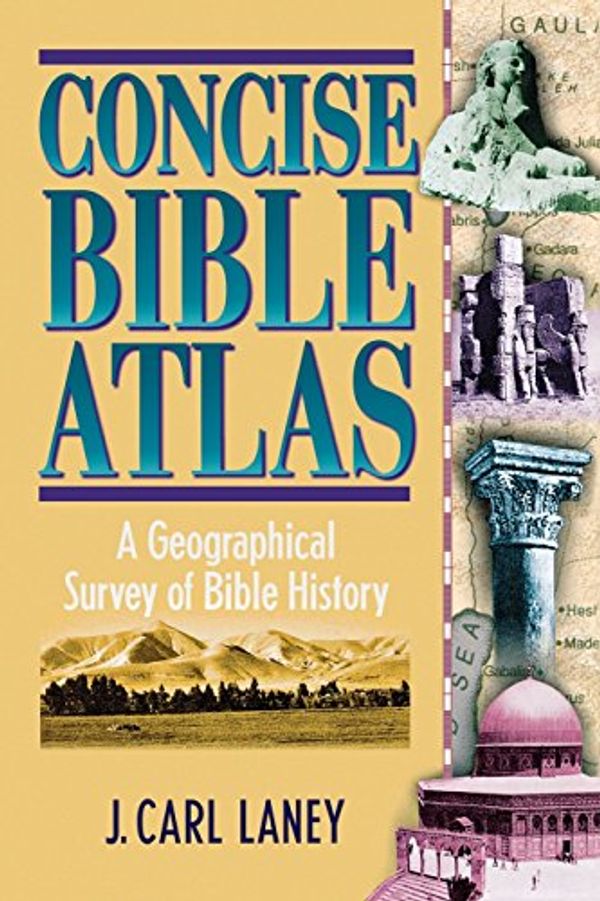 Cover Art for 9780801046834, Concise Bible Atlas by J Carl Laney