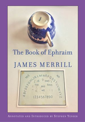 Cover Art for 9781524711344, The Book Of Ephraim by James Merrill