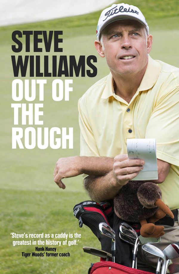 Cover Art for 9781743487099, Steve Williams: Out Of The Rough (eBook) by Steve Williams