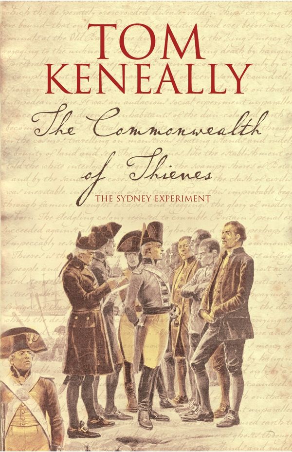 Cover Art for 9781742742663, The Commonwealth Of Thieves by Tom Keneally