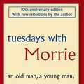 Cover Art for 9780316028158, Tuesdays with Morrie by Mitch Albom