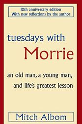 Cover Art for 9780316028158, Tuesdays with Morrie by Mitch Albom