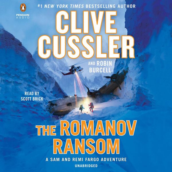 Cover Art for 9780525497233, The Romanov Ransom by Clive Cussler, Robin Burcell, Scott Brick