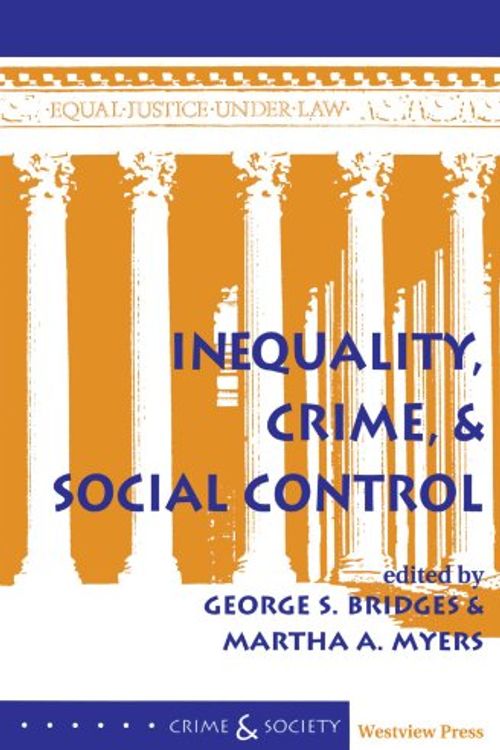 Cover Art for 9780813320052, Inequality, Crime and Social Control by George S. Bridges