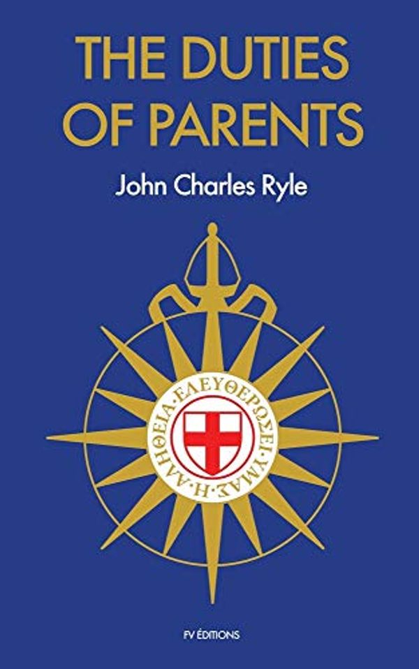 Cover Art for 9791029910159, The Duties of Parents by John Charles Ryle