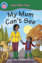 Cover Art for 9780750260145, My Mum Can’t See by Louise John