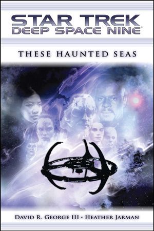 Cover Art for 9781416556398, These Haunted Seas by George III, David R., Heather Jarman