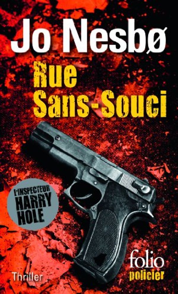 Cover Art for 9782070458394, Rue Sans-souci : Une enquête de l'inspecteur Harry Hole by Jo Nesbo