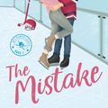 Cover Art for 9780349440859, The Mistake by Kennedy, Elle