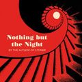 Cover Art for 9781473555907, Nothing But the Night by John Williams