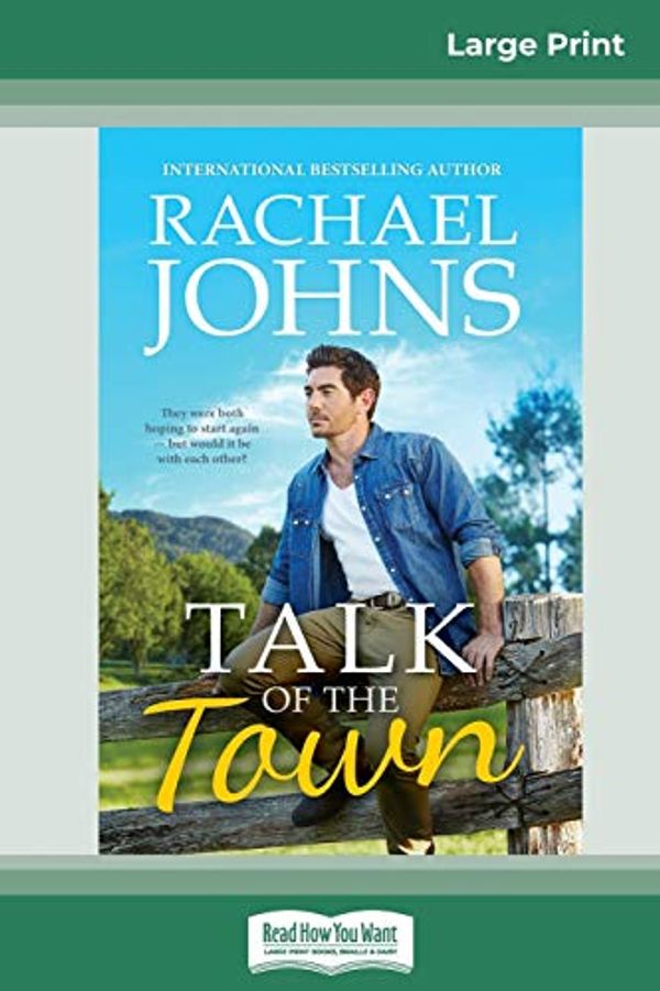 Cover Art for 9780369314468, Talk of the Town by Rachael Johns