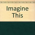 Cover Art for 9780739445037, Imagine This by Vickie Stringer