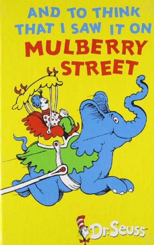 Cover Art for 9780007865178, And to Think I Saw it on Mulberry Street by Dr. Seuss
