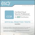 Cover Art for 9781119603580, (ISC)2 CCSP Certified Cloud Security Professional Official Practice Tests by Ben Malisow