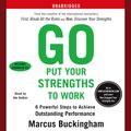 Cover Art for 9780743566704, Go Put Your Strengths to Work by Marcus Buckingham