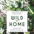 Cover Art for 9783747400821, Wild at Home by Lauren Camilleri, Sophia Kaplan