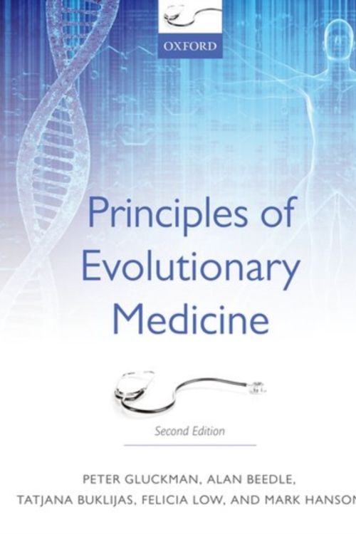 Cover Art for 9780199663934, Principles Of Evolutionary Medicine 2 E by Gluckman, Peter, Beedle, Alan, Buklijas, Tatjana, Low, Felicia, Hanson, Mark