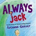 Cover Art for 9780730493631, Always Jack by Susanne Gervay