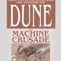 Cover Art for 9781559279444, Dune: The Machine Crusade by Brian Herbert