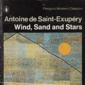 Cover Art for 9780140022896, Wind, Sand and Stars (Modern Classics) by Saint-Exupery, Antoine