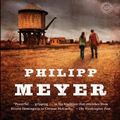 Cover Art for 9780385527514, American Rust by Philipp Meyer