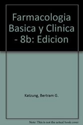 Cover Art for 9789684269453, Farmacologia Basica y Clinica - 8b: Edicion (Spanish Edition) by Bertram G. Katzung