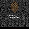 Cover Art for 9781904510000, The Message of the Qur'an by Muhammad Asad