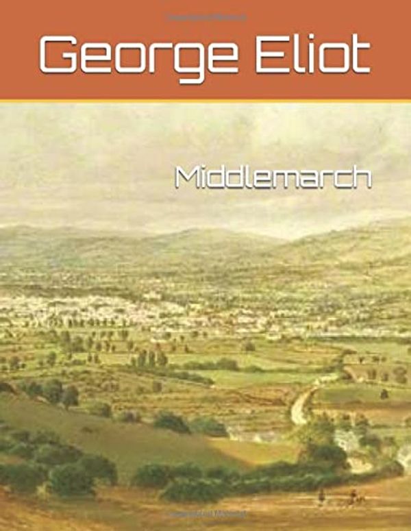 Cover Art for 9781549665059, Middlemarch by George Eliot