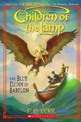 Cover Art for 9780439670227, The Blue Djinn of Babylon by Philip Kerr