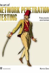 Cover Art for 9781617296826, The Art of Network Penetration Testing: Taking Over Any Company in the World by Royce Davis