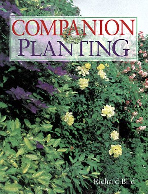 Cover Art for 9780806937854, Companion Planting by Richard Bird