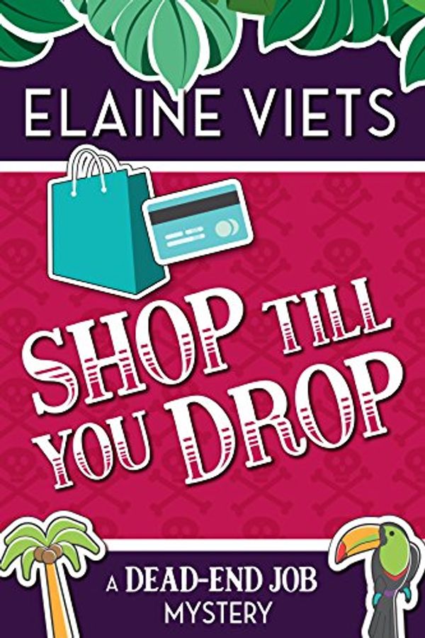 Cover Art for B079TH9BVT, Shop Till You Drop (A Dead-End Job Mystery Book 1) by Elaine Viets