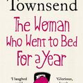 Cover Art for 9780718194529, Woman Who Went to Bed for a Year by Sue Townsend