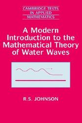 Cover Art for 9780521591720, A Modern Introduction to the Mathematical Theory of Water Waves (Cambridge Texts in Applied Mathematics) by R. S. Johnson