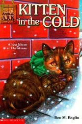 Cover Art for 9780613218702, Kitten in the Cold by Ben M. Baglio
